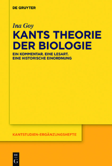 Kants Theorie der Biologie by Ina Goy