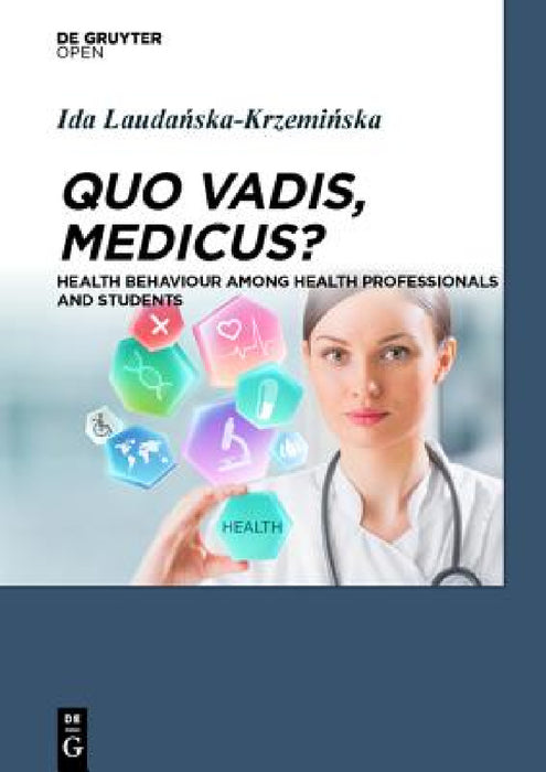 Quo Vadis, Medicus? by Ida Laudanska-Krzeminska