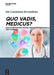 Quo Vadis, Medicus? by Ida Laudanska-Krzeminska