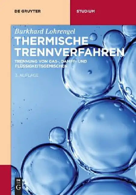 Thermische Trennverfahren by Burkhard Lohrengel