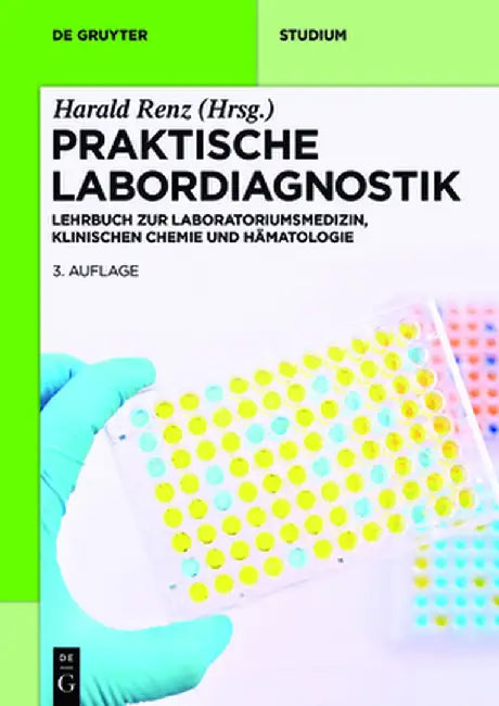 Praktische Labordiagnostik by Harald Renz