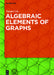 Algebraic Elements of Graphs by Yanpei Liu, University of Science and Technology Chi