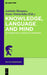 Knowledge, Language and Mind: Wittgenstein's Thought in Progress by Antonio Marques