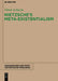 Nietzsche's Meta-Existentialism by Vinod Acharya