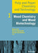 Wood Chemistry and Wood Biotechnology by Monica Ek