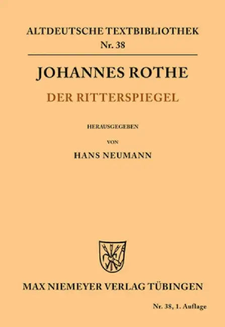 Der Ritterspiegel by Johannes Hans Rothe Neumann