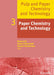 Paper Chemistry and Technology by Monica Ek