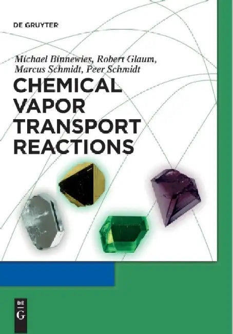 Chemical Vapor Transport Reactions by Michael Binnewies