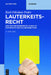 Lauterkeitsrecht: Das Wettbewerbsrecht (Uwg) in Systematik Und Fallbearbeitung by Karl-Nikolaus Peifer
