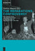 The Reparations Controversy: The Jewish State and German Money in the Shadow of the Holocaust 1951-1952 by Yaakov Sharett
