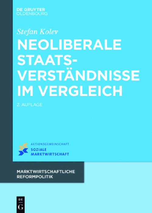 Neoliberale Staatsverständnisse Im Vergleich by Stefan Kolev