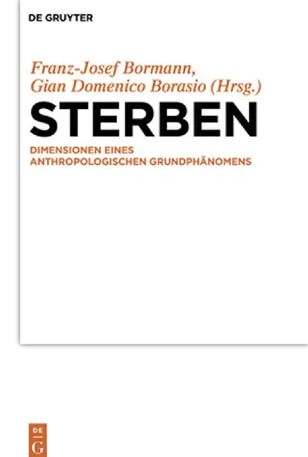 Sterben: Dimensionen Eines Anthropologischen Grundphanomens by Franz-Josef Bormann