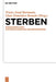 Sterben: Dimensionen Eines Anthropologischen Grundphanomens by Franz-Josef Bormann