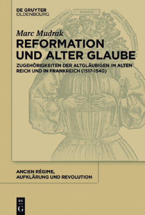 Reformation und alter Glaube by Marc Mudrak