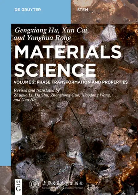 Phase Transformation and Properties by Xun Cai