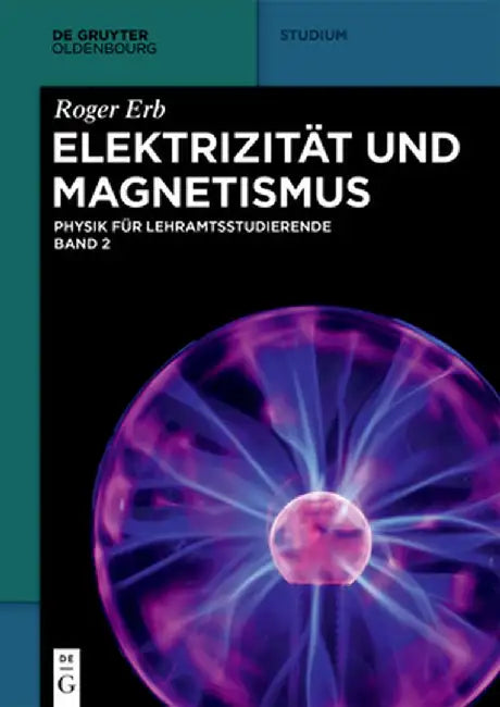 Elektrizität Und Magnetismus by Roger Erb
