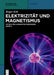 Elektrizität Und Magnetismus by Roger Erb