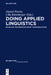 Doing Applied Linguistics: Enabling Transdisciplinary Communication by Daniel Perrin, Ulla Kleinberger