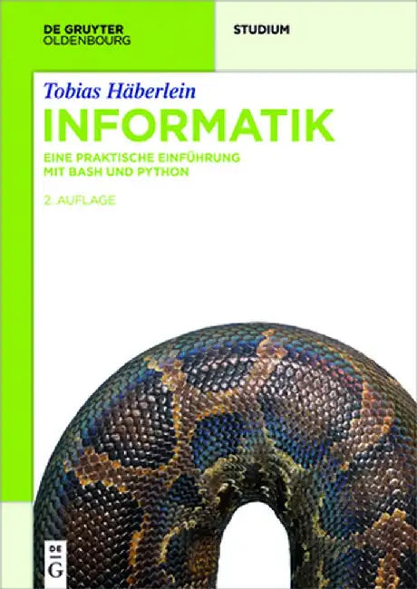 Informatik: Eine Praktische Einfuhrung Mit Bash Und Python by Tobias Haberlein