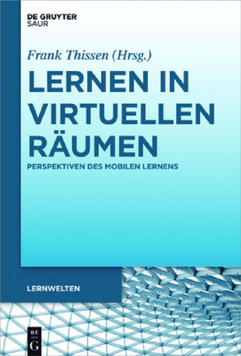Lernen in virtuellen Räumen by Frank Thissen