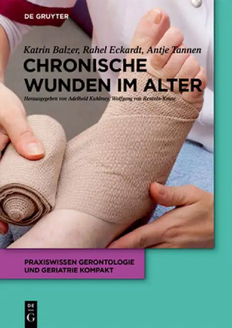 Chronische Wunden Im Alter by Katrin Balzer