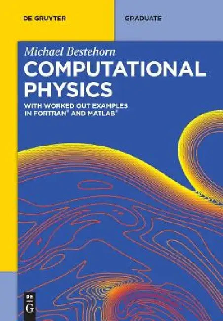 Computational Physics by Michael Bestehorn