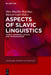 Aspects of Slavic Linguistics: Formal Grammar, Lexicon and Communication by Olav Mueller-Reichau, Marcel Guhl