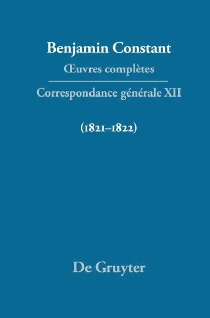 Correspondance Générale 1821-1822 by Cecil P. Courtney, Paul Rowe