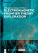 Electromagnetic Frontier Theory Exploration by Changhong Liang