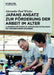 Japans Ansatz Zur Förderung Der Arbeit Im Alter: Altersbeschäftigung Im Japanischen Mittelstand Des Verarbeitenden Gewerbes by Alexander Paul Witzke