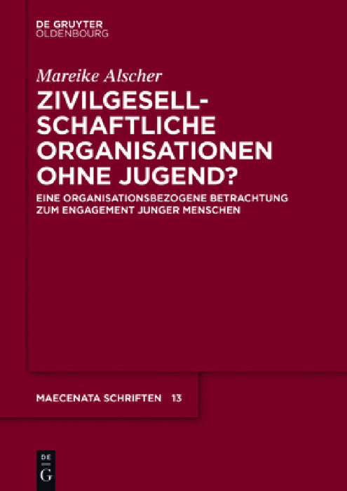 Zivilgesellschaftliche Organisationen ohne Jugend? by Mareike Alscher