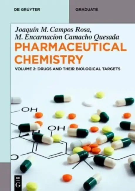 Drugs and Their Biological Targets by Joaquin M. Campos Rosa, M. Encarnacion Camacho Quesada