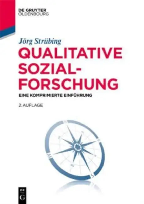 Qualitative Sozialforschung by Jörg Strübing