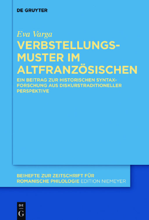 Verbstellungsmuster im Altfranzösischen by Eva Varga