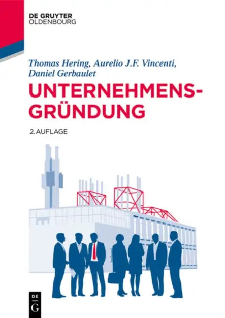 Unternehmensgründung by Thomas Hering, Aurelio Vincenti, Daniel Gerbaulet