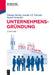 Unternehmensgründung by Thomas Hering, Aurelio Vincenti, Daniel Gerbaulet