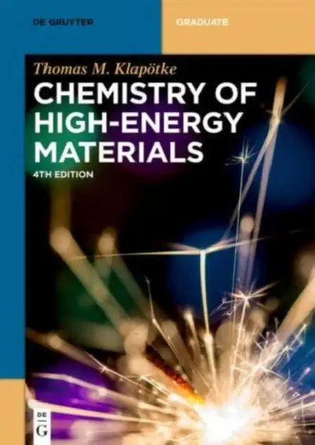 Chemistry of High-Energy Materials by Thomas M. Klapötke