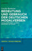 Bedeutung und Gebrauch der deutschen Modalverben by Carolin Baumann