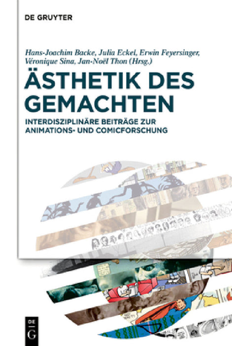 Ästhetik des Gemachten by Hans-Joachim Backe, Julia Eckel, Erwin Feyersinger
