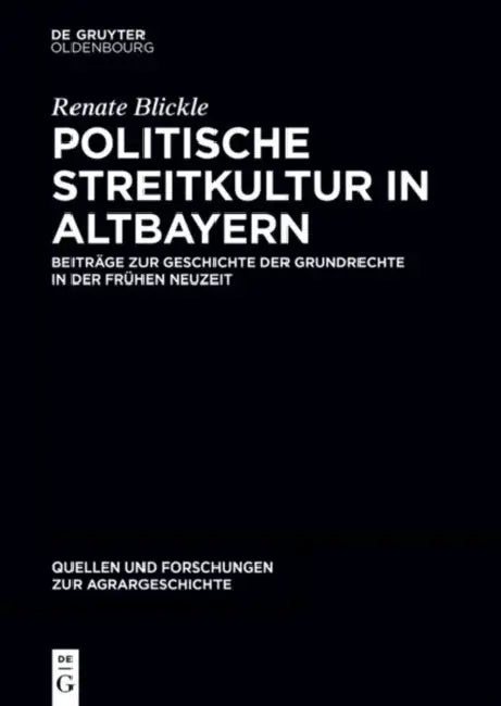 Politische Streitkultur in Altbayern by Renate Blickle, Claudia Ulbrich, Michaela Hohkamp