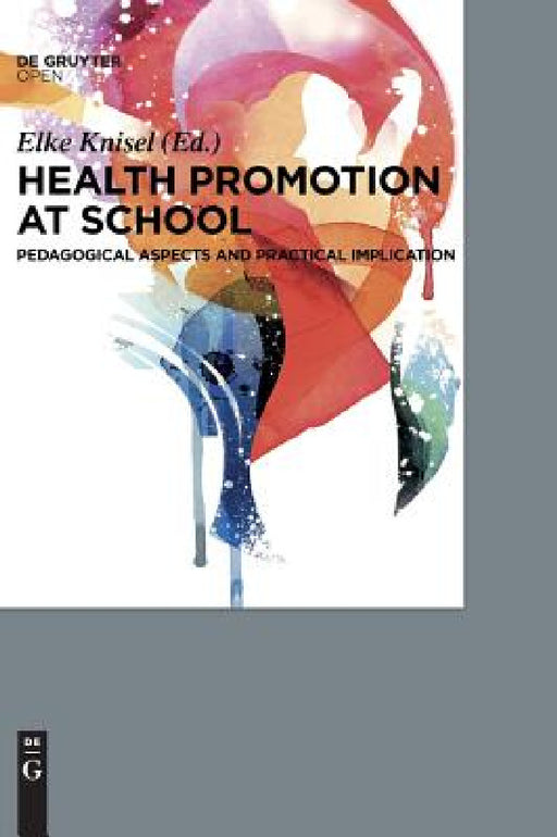 Health Promotion at School by Elke Knisel