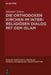 Die orthodoxen Kirchen im interreligiösen Dialog mit dem Islam by Dietmar Schon