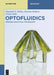 Optofluidics: Process Analytical Technology by Dominik G. Rabus