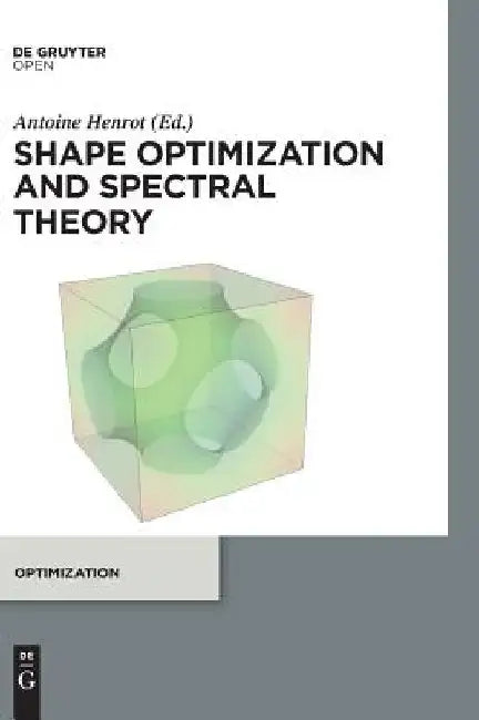 Shape optimization and spectral theory by Antoine Henrot