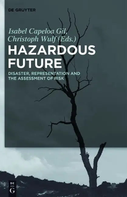 Hazardous Future by Isabel Capeloa Gil