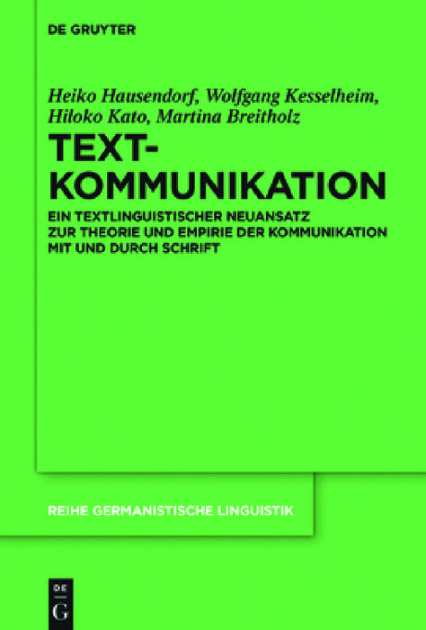 Textkommunikation by Heiko Hausendorf, Wolfgang Kesselheim, Hiloko Kato