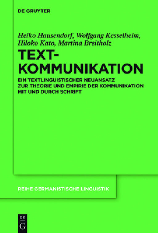Textkommunikation by Heiko Hausendorf, Wolfgang Kesselheim, Hiloko Kato