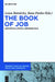 The Book of Job: Aesthetics, Ethics, Hermeneutics by Leora Batnitzky