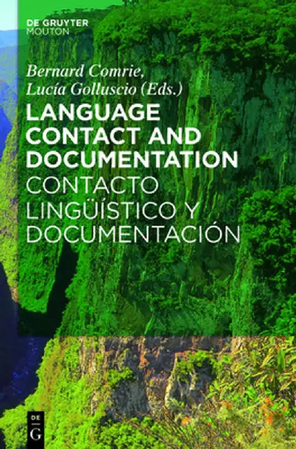 Language Contact and Documentation / Contacto Linguistico y Documentacion by Bernard Comrie