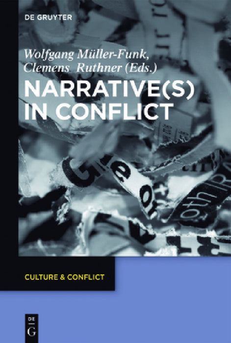 Narrative(s) in Conflict by Wolfgang Müller-Funk, Clemens Ruthner